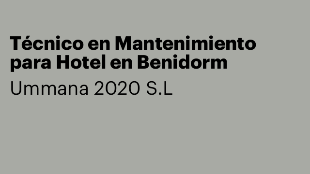 Técnico en Mantenimiento para Hotel en Benidorm