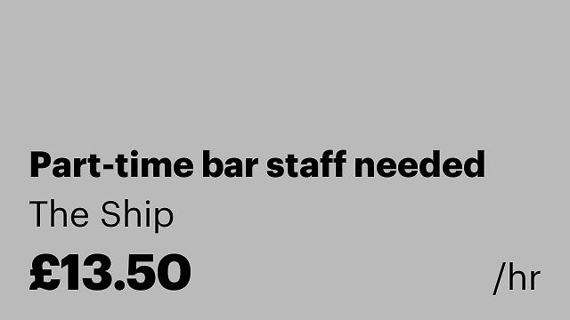 Part-time bar staff needed