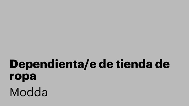 Dependienta/e de tienda de ropa