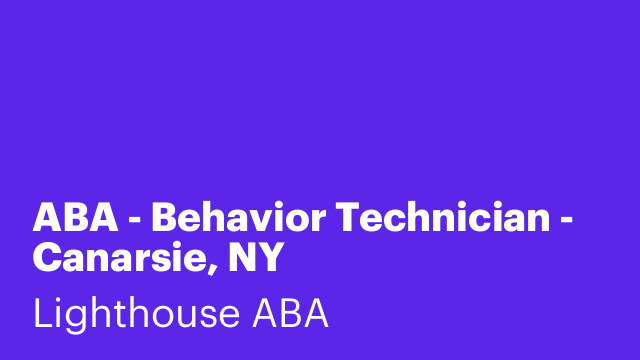 ABA - Behavior Technician - Canarsie, NY