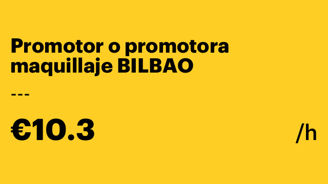 Promotor o promotora maquillaje BILBAO