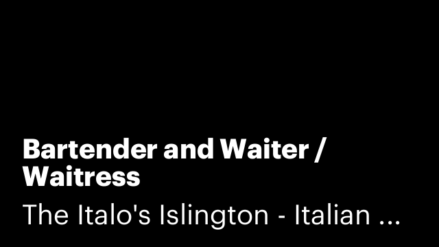 Bartender and Waiter / Waitress