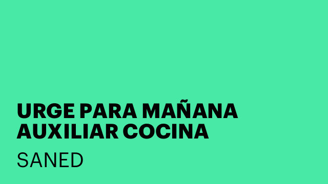 URGE PARA MAÑANA AUXILIAR COCINA CABRERA DE MAR