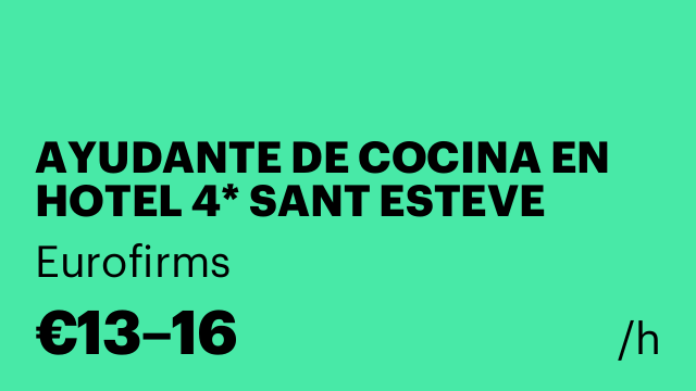AYUDANTE DE COCINA EN HOTEL 4* SANT ESTEVE SESROVIRES