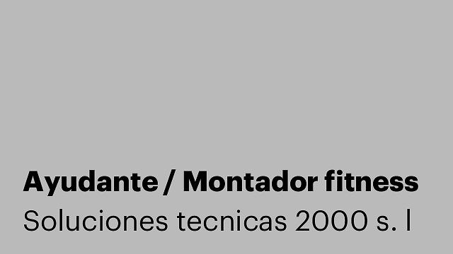 Ayudante / Montador fitness