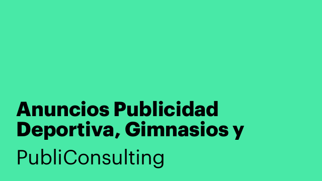 Anuncios Publicidad Deportiva, Gimnasios y sector deporte