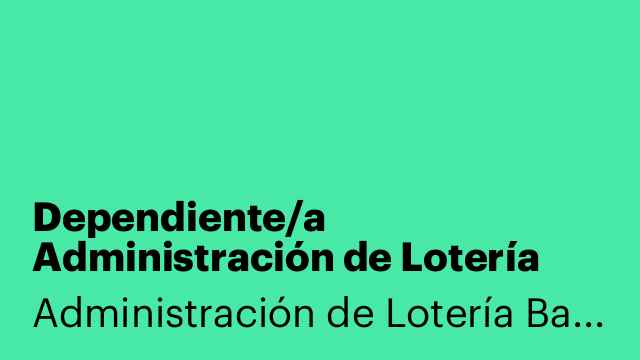 Dependiente/a Administración de Lotería Barcelona