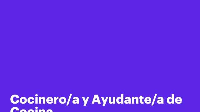 Cocinero/a y Ayudante/a de Cocina