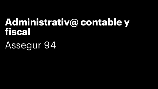 Administrativ@ contable y fiscal
