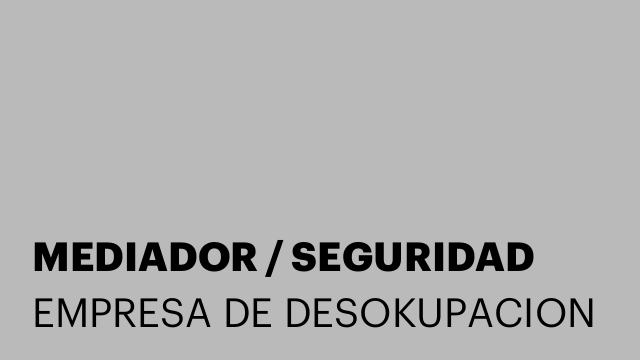 MEDIADOR / SEGURIDAD