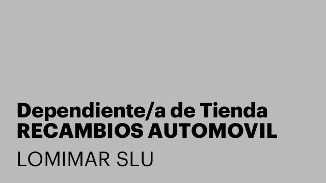 Dependiente/a de Tienda RECAMBIOS AUTOMOVIL
