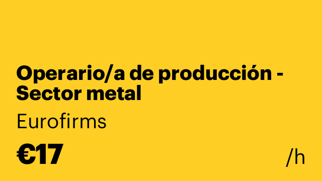 Operario/a de producción - Sector metal