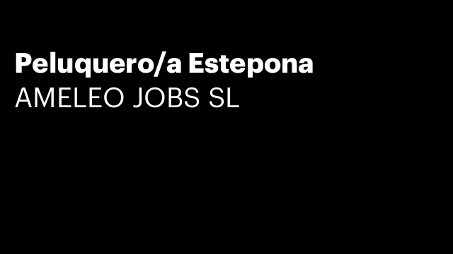 Peluquero/a Estepona