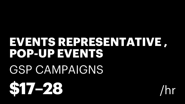 EVENTS REPRESENTATIVE , POP-UP EVENTS