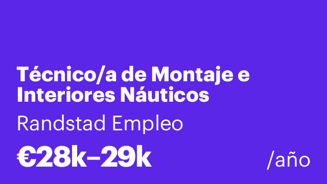 Técnico/a de Montaje e Interiores Náuticos (Astillero)