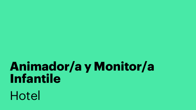 Animador/a y Monitor/a Infantile