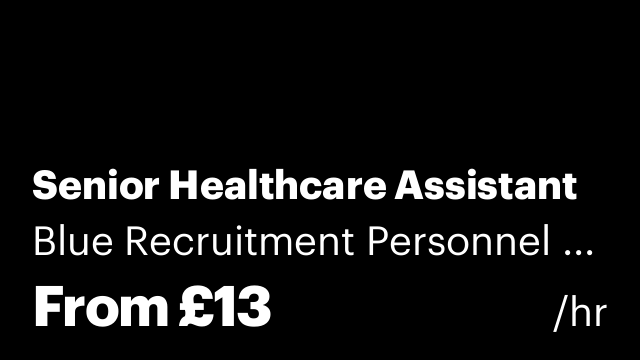 Senior Healthcare Assistant