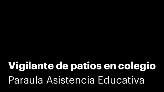 Vigilante de patios en colegio