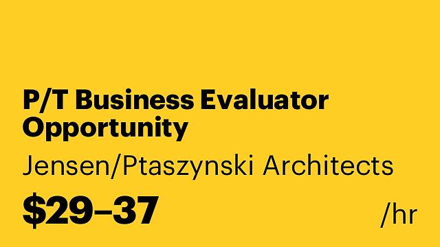 P/T Business Evaluator Opportunity
