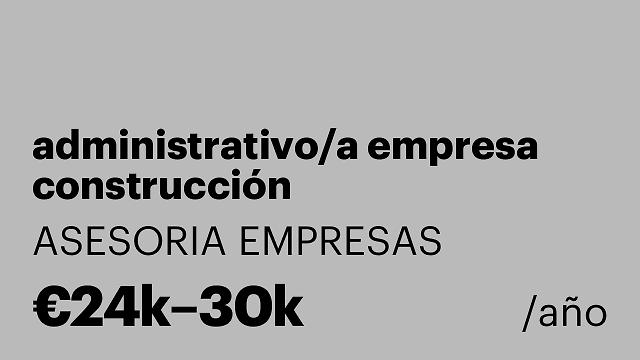 administrativo/a empresa construcción
