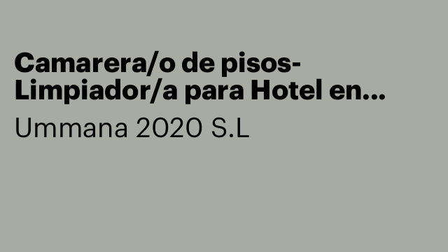 Camarera/o de pisos- Limpiador/a para Hotel en Menorca