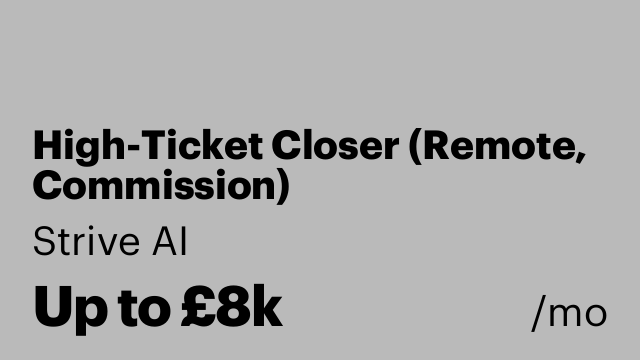 High-Ticket Closer (Remote, Commission)
