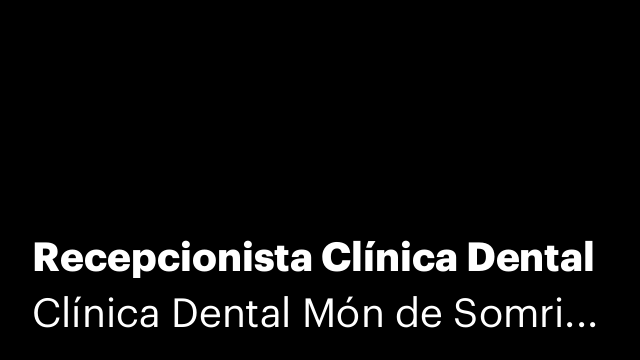Recepcionista Clínica Dental