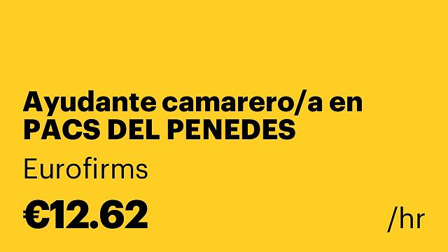 Ayudante camarero/a en PACS DEL PENEDES