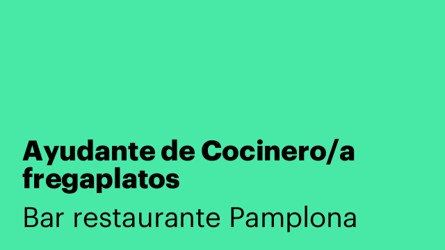 Ayudante de Cocinero/a fregaplatos