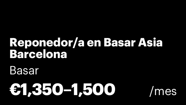 Reponedor/a en Basar Asia Barcelona