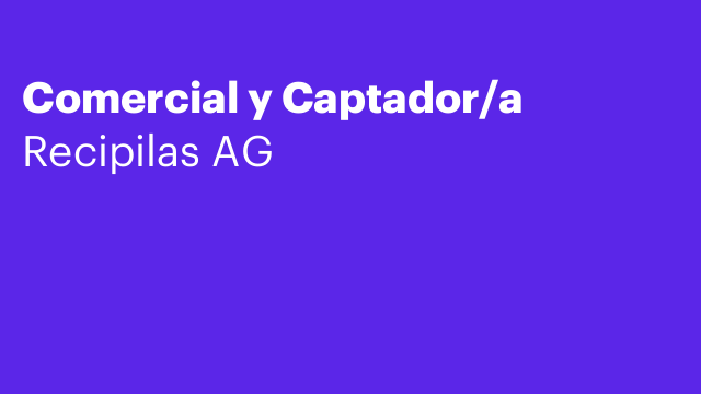 Comercial y Captador/a