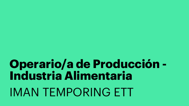 Operario/a de Producción - Industria Alimentaria