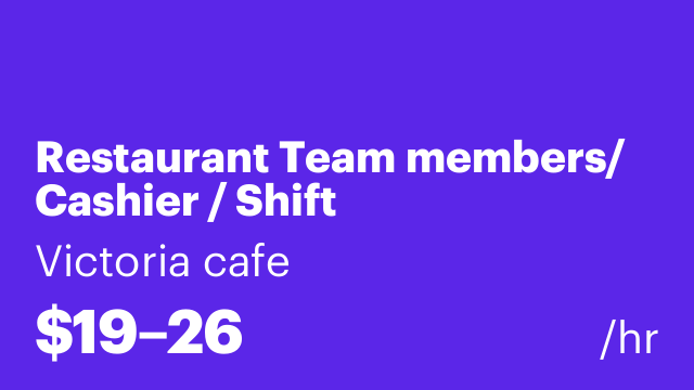 Restaurant Team members/ Cashier / Shift manager/Assistant managers