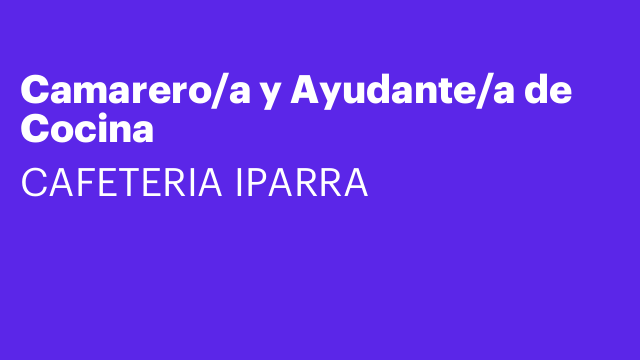 Camarero/a y Ayudante/a de Cocina