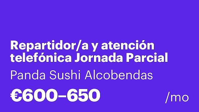 Repartidor/a y atención telefónica Jornada Parcial ALCOBENDAS