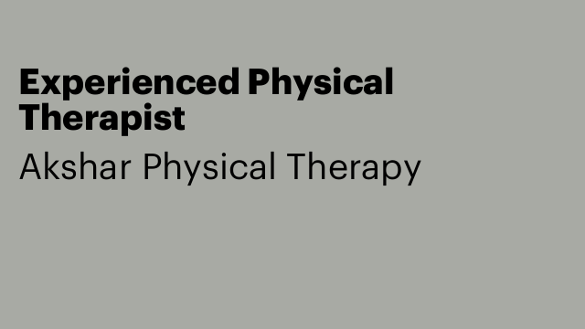 Experienced Physical Therapist