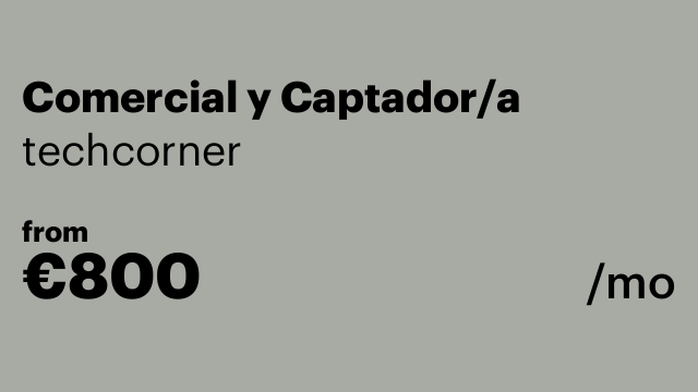 Comercial y Captador/a