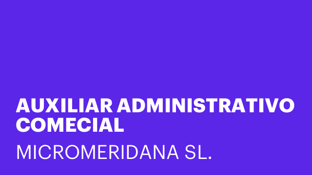 AUXILIAR ADMINISTRATIVO COMECIAL